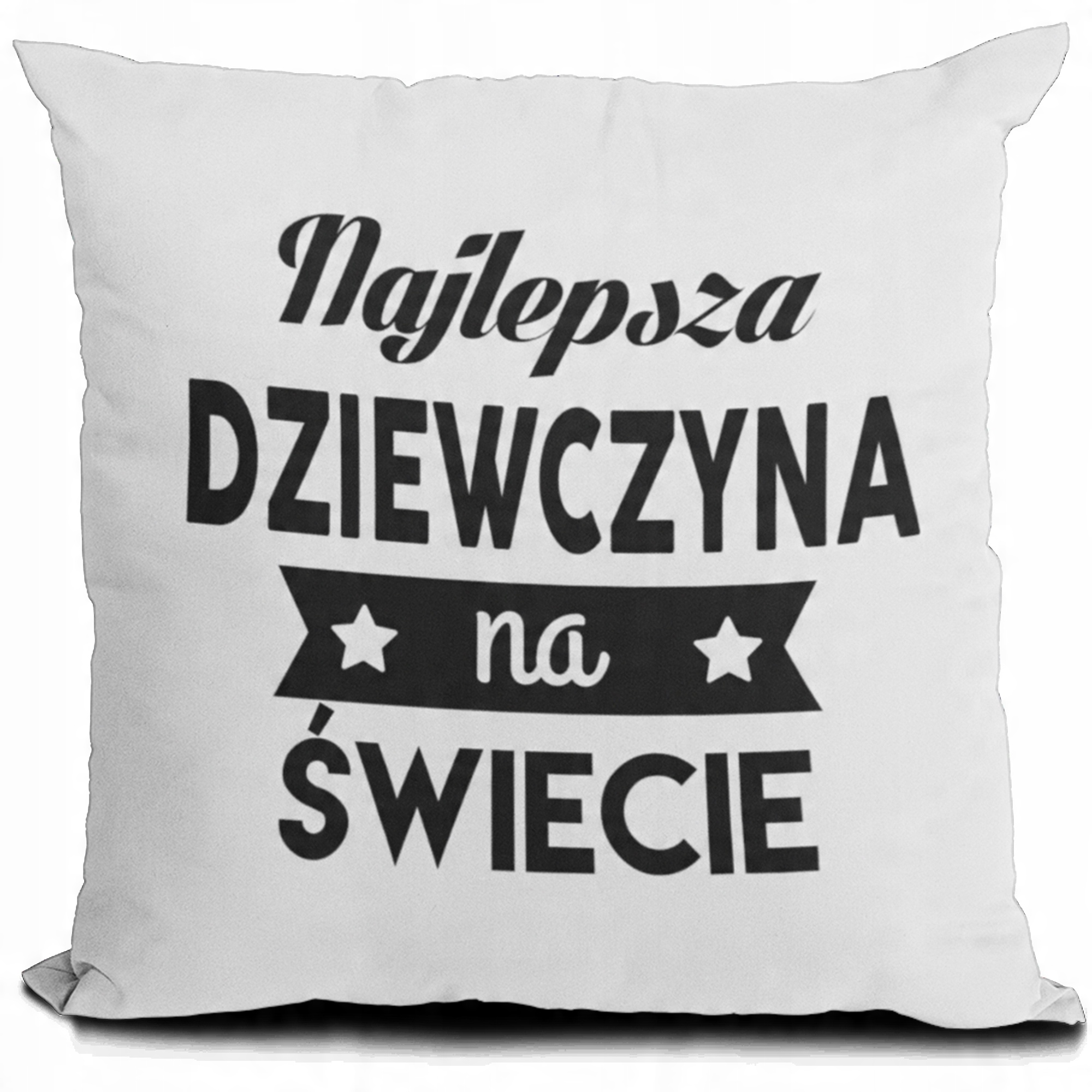 

Poduszka Najlepsza Dziewczyna Fun Prezent Dla Niej