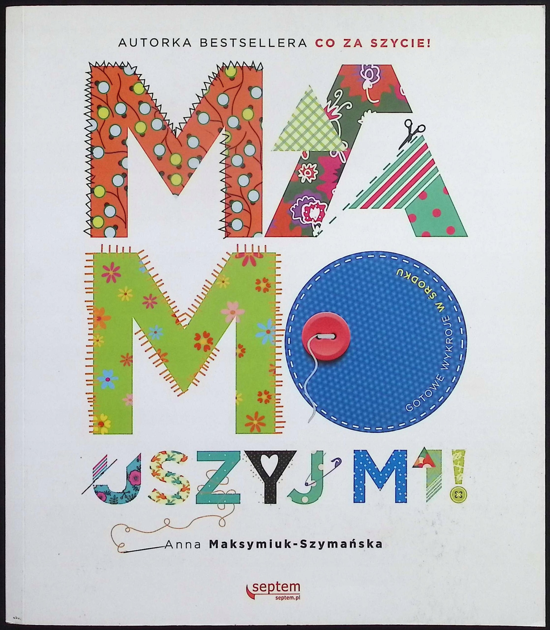 Mamo, uszyj mi! A. Szymańska