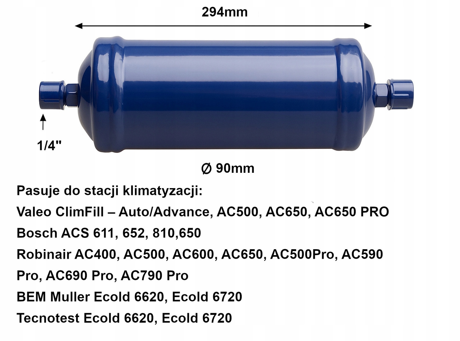 Filtr odvodňovač pro stanici Robinair Spx Valeo Bosch Ø90 x 294 mm gw 1/4“