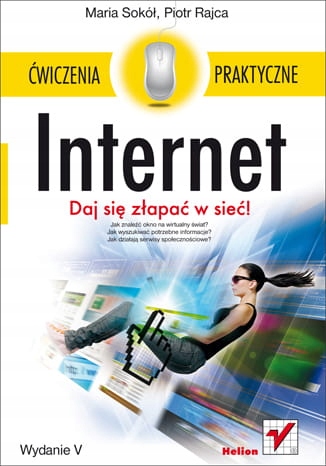 Internet. Ćwiczenia praktyczne. Daj się złapać w s