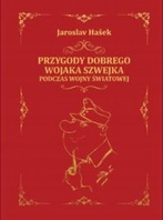 Przygody dobrego wojaka Szwejka Jaroslav Hasek