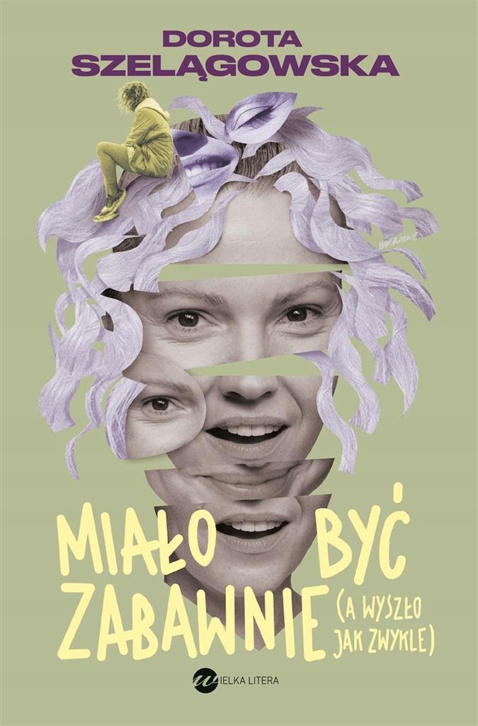 

Miało Być Zabawnie, A Wyszło Jak Zwykle Dorota..