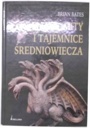 Magia mity i tajemnice średniowiecza - Brian Bates