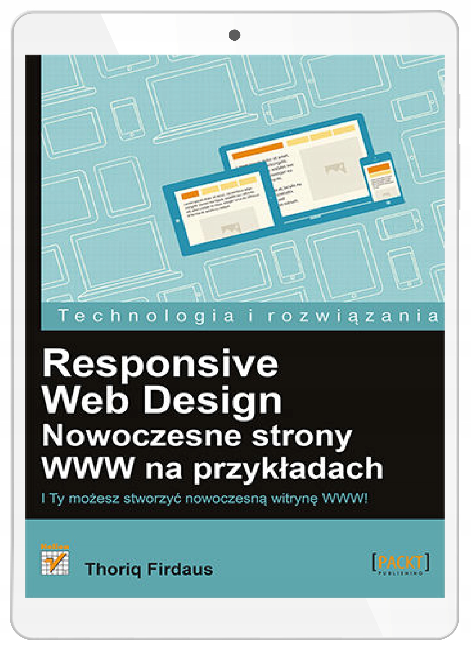 Responsive Web Design. Nowoczesne strony WWW na