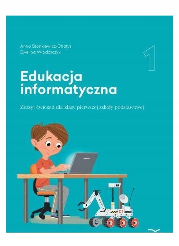 EDUKACJA INFORMATYCZNA SP 1 ZESZYT ĆWICZEŃ - Anna