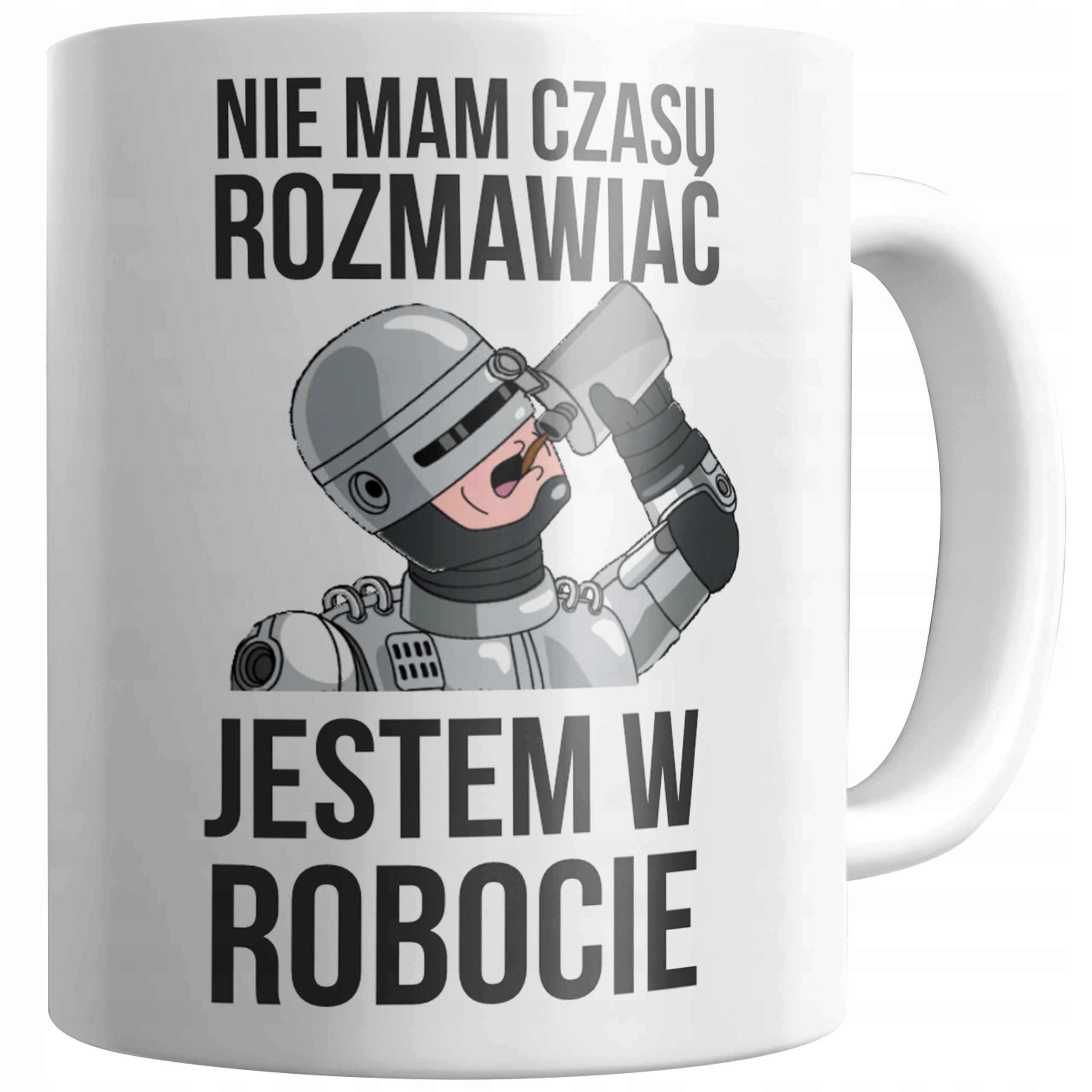 

Kubek Jestem W Robocie Śmieszny Robocop