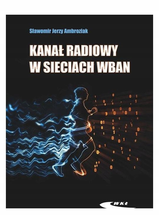 KANAŁ RADIOWY W SIECIACH ĆWICZENIEAN - Sławomir J. Ambroziak [KSIĄŻKA]