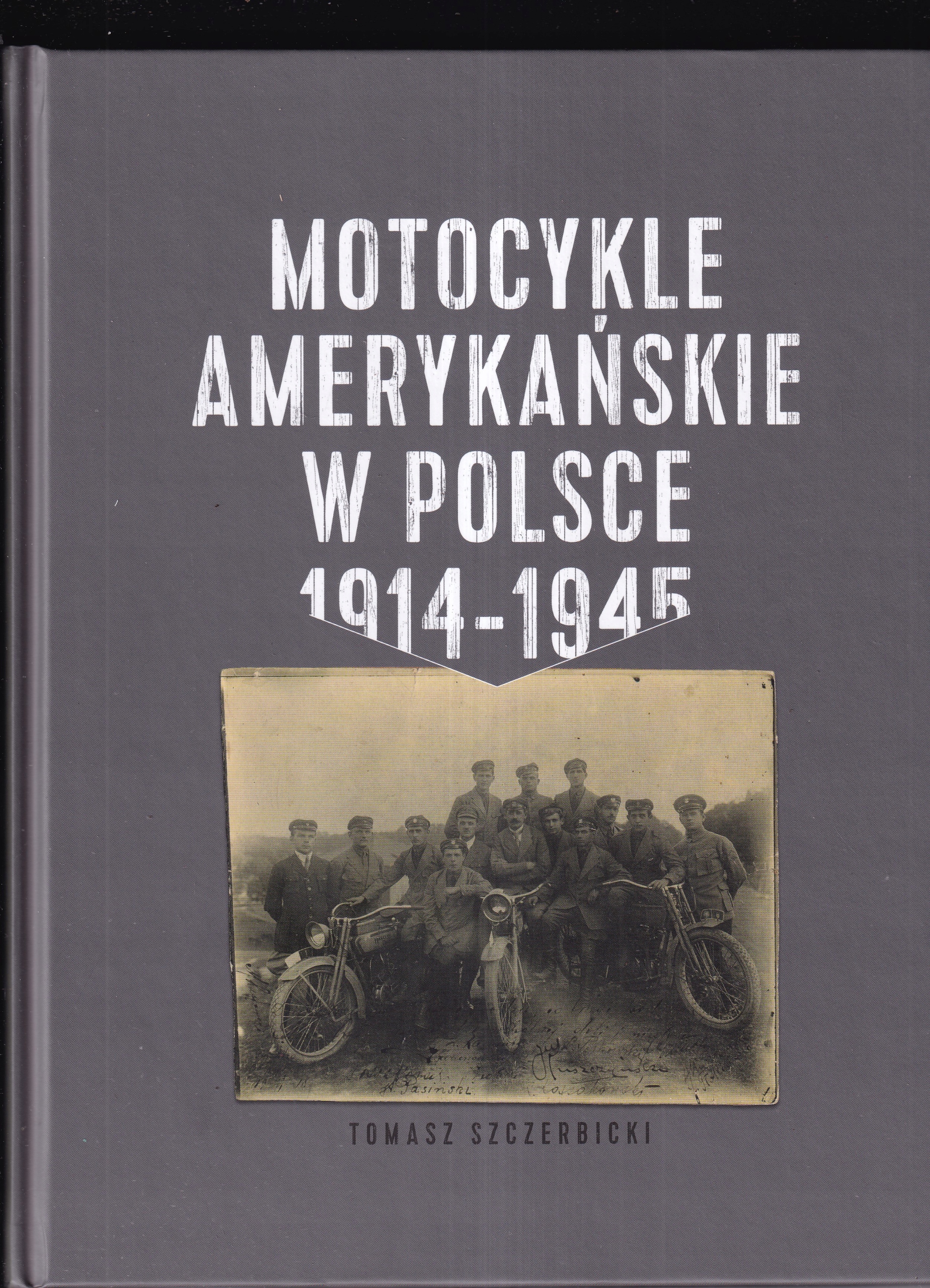 Americké motocykly v Polsku 1914-1945 Harley Davidson Indiana 260 stran
