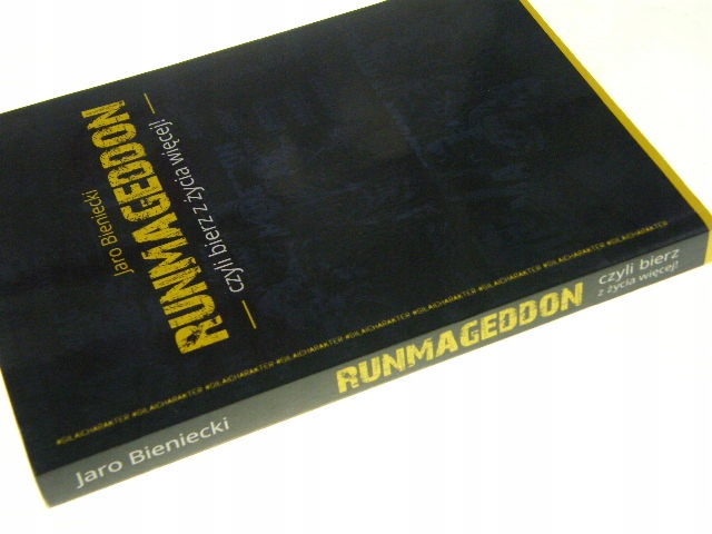 RUNMAGEDDON CZYLI BIERZ Z ŻYCIA WIĘCEJ BIENIECKI Dyscyplina sportu bieganie, marsz