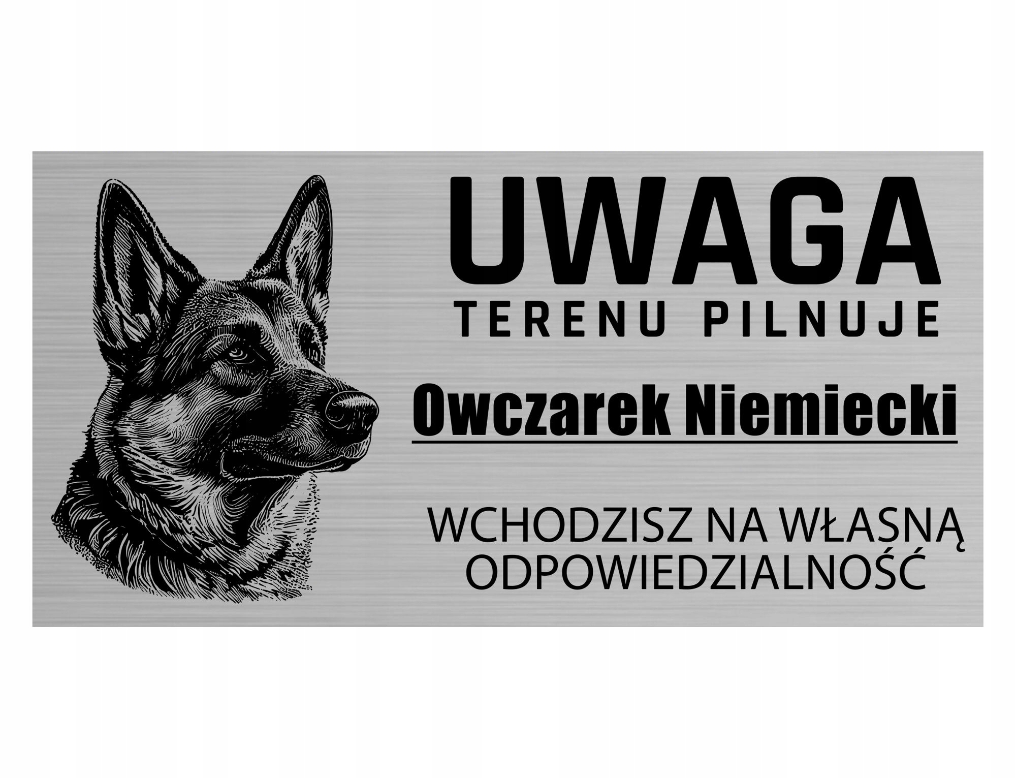 

Tabliczka Uwaga Terenu Pilnuje Owczarek Niemiecki