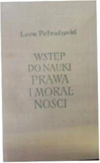 Wstęp do nauki prawa i moralności - Petrażycki