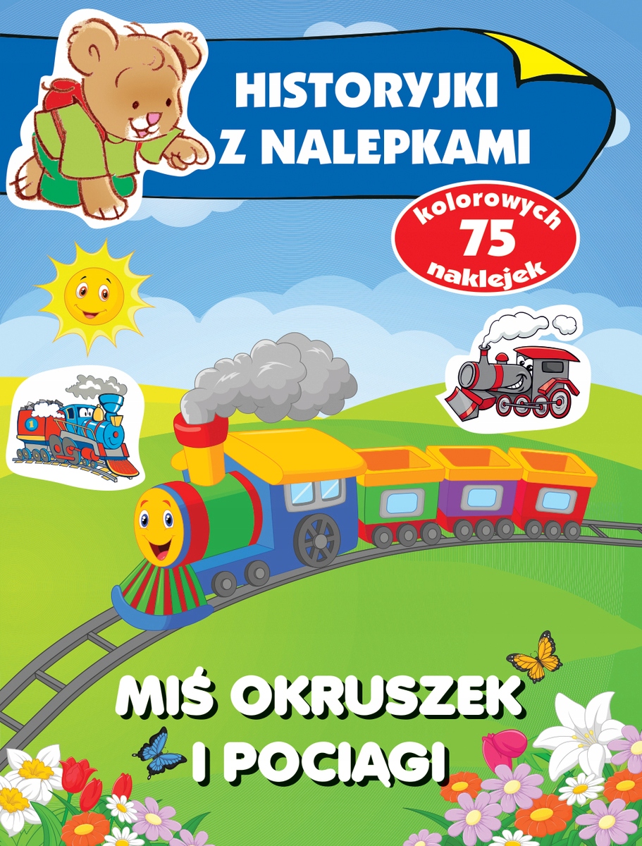 

Miś Okruszek i pociągi. Historyjki z nalepkami