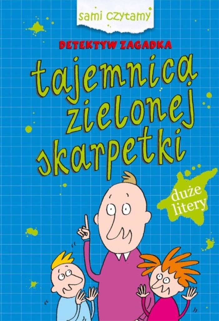 

Sami czytamy. Tajemnica zielonej skarpetki Sbm