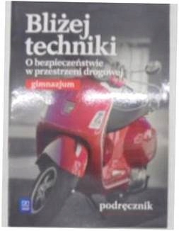 Bliżej techniki. Bogucka-Osińska i.in
