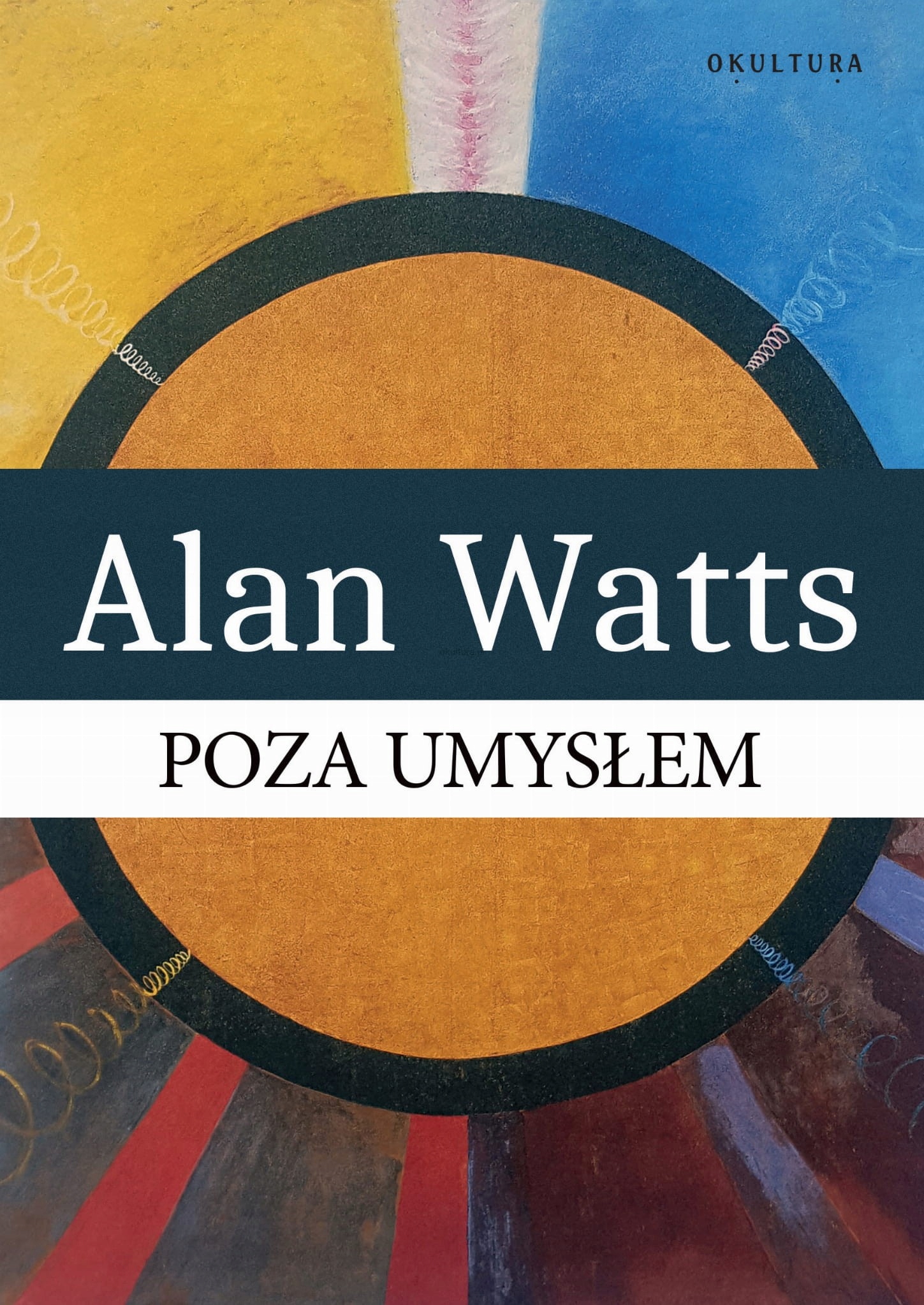 Poza umysłem Alan Watts