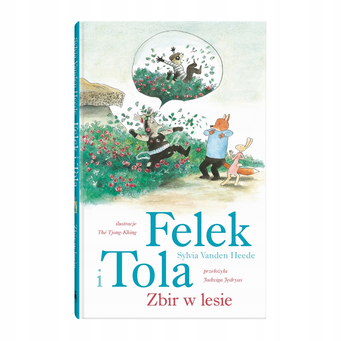 Felek i Tola. Zbir w lesie Sylvia Vanden Heede