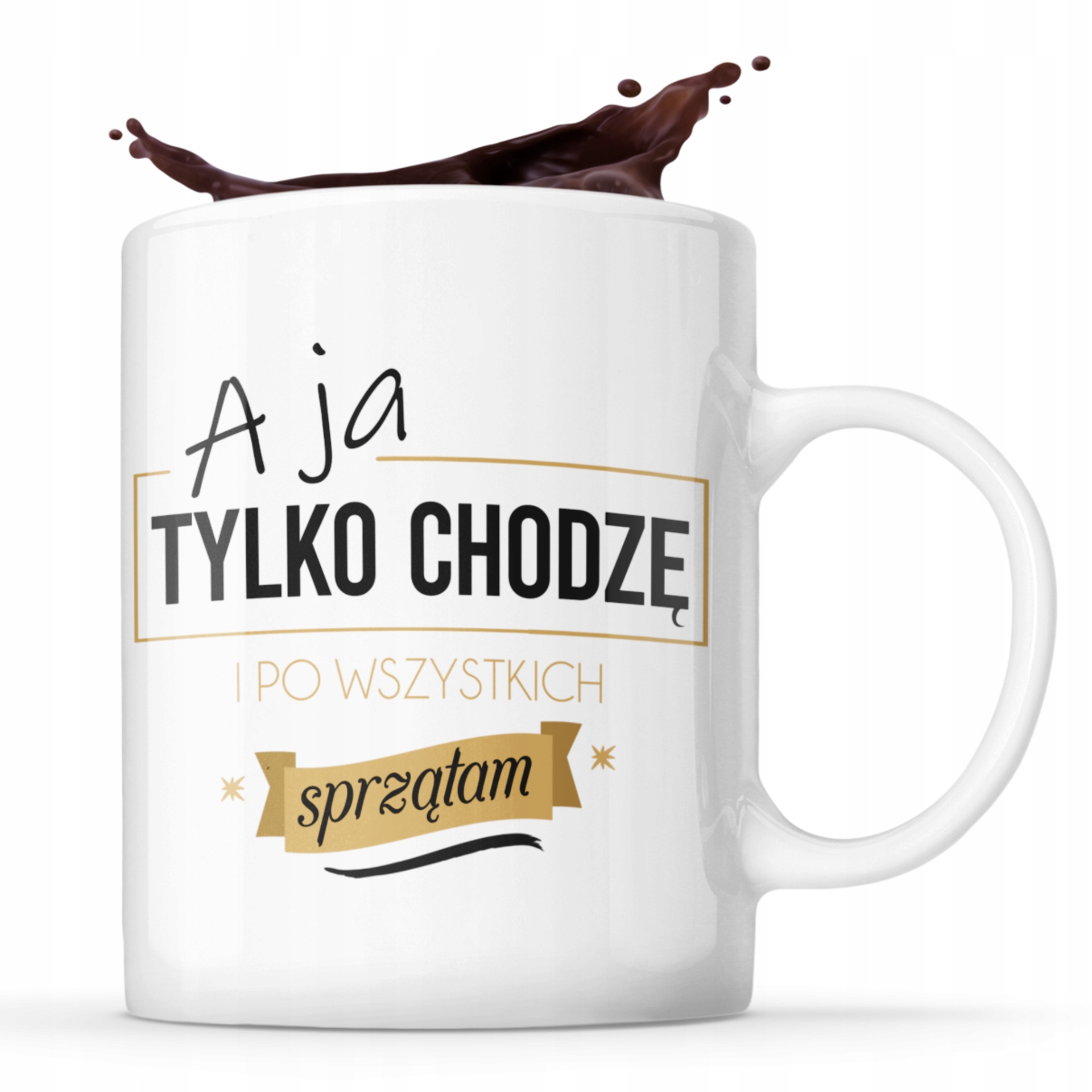 

Kubek Na Dzień Mamy A Ja Tylko Chodzę