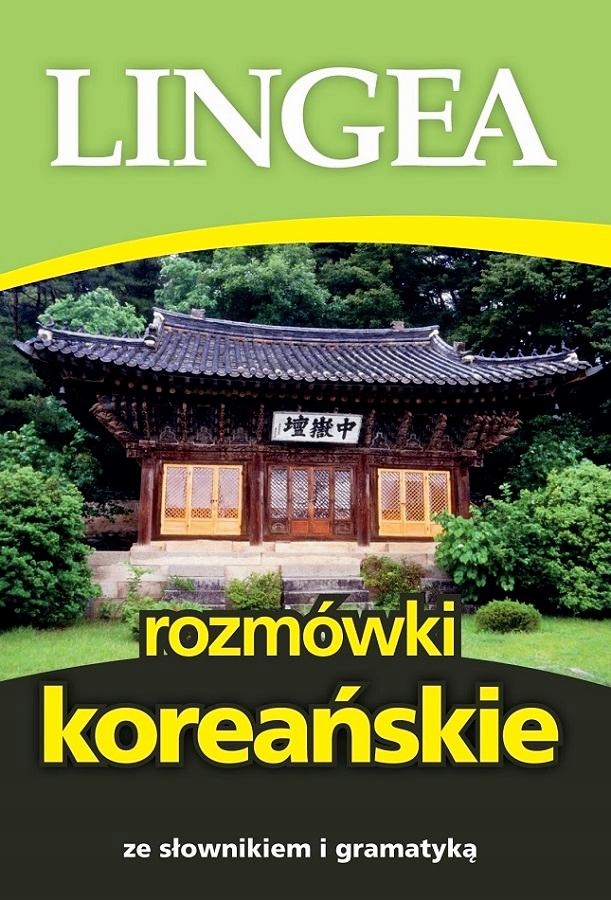 ROZMÓWKI KOREAŃSKIE ZE SŁOWNIKIEM I GRAMATYKĄ...