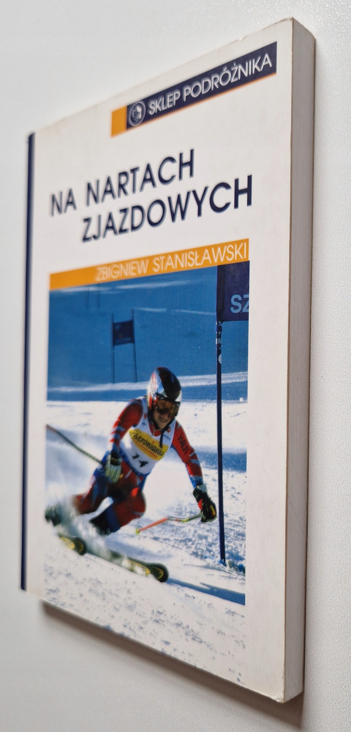 Na nartach zjazdowych Zbigniew Stanisławski ISBN 9788371360398