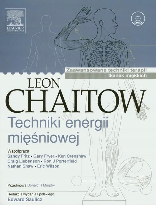 

Techniki Energii Mięśniowej, Chaitow Leon