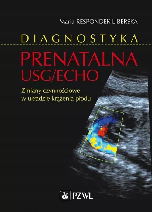 Diagnostyka prenatalna Usg/echo. Zmiany czynnościowe w układzie krążenia pł-Zdjęcie-0