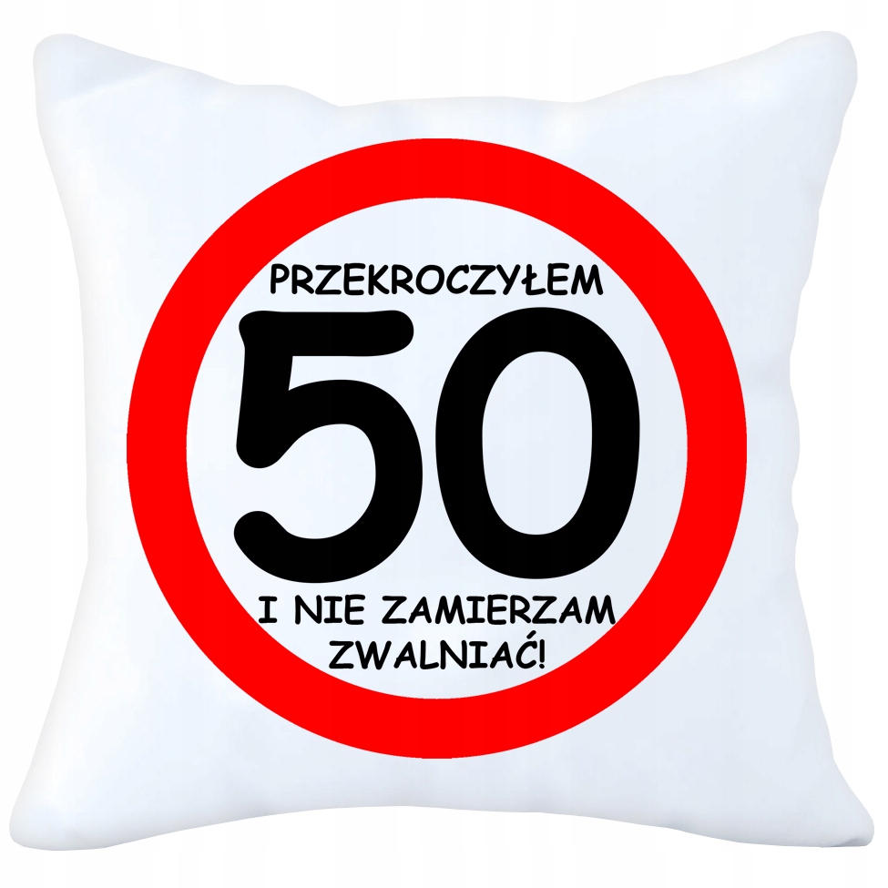 

Poduszka 40x40 Urodziny 50 Pięćdziesiątkę