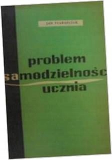 Problem samodzielności ucznia - J. Starościak