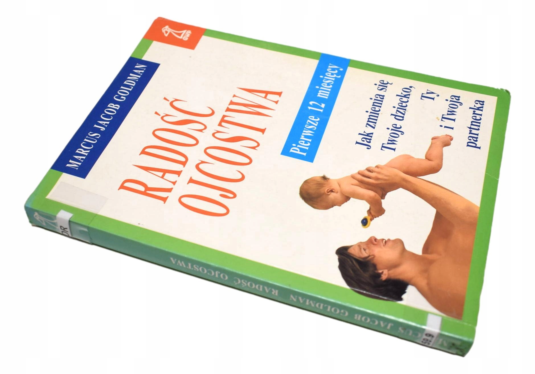 RADOŚĆ OJCOSTWA Goldman