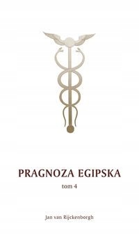 Pragnoza egipska Tom 4 / Rozekrius Pers