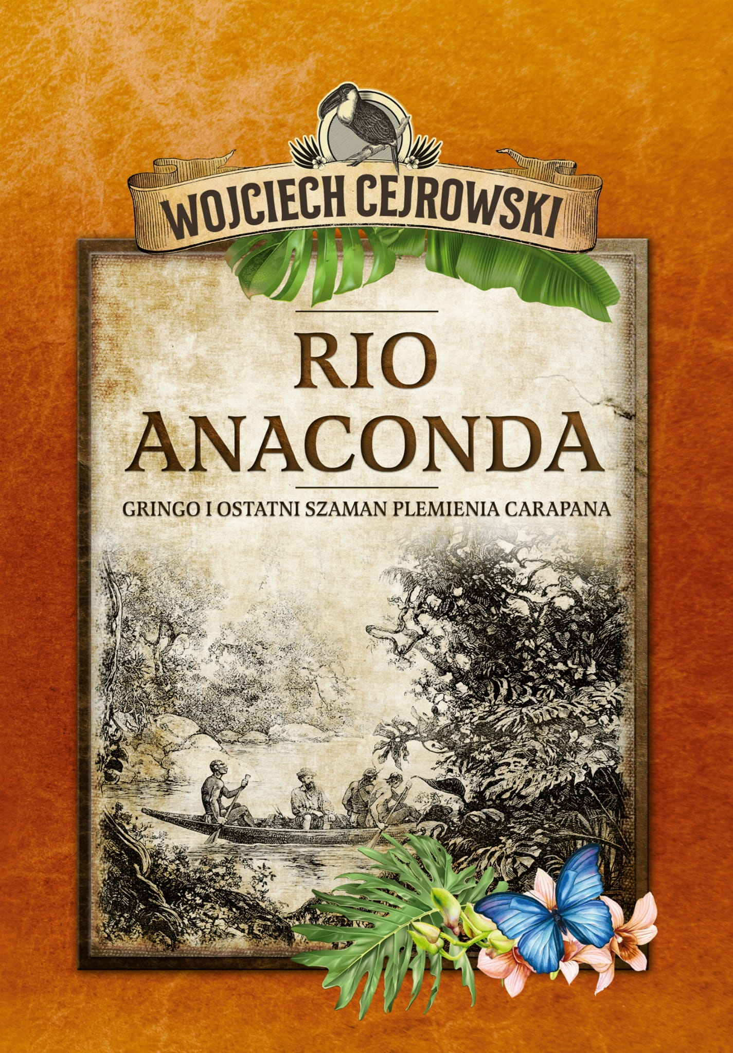 Rio Anaconda wyd. 2022 Wojciech Cejrowski Bernardi