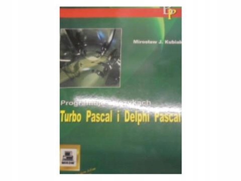 Programuję w językach Turbo Pascal i Delphi Pascal