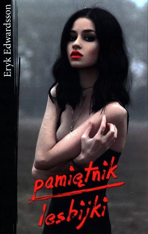 PAMIĘTNIK LESBIJKI, EDWARDSSON ERYK