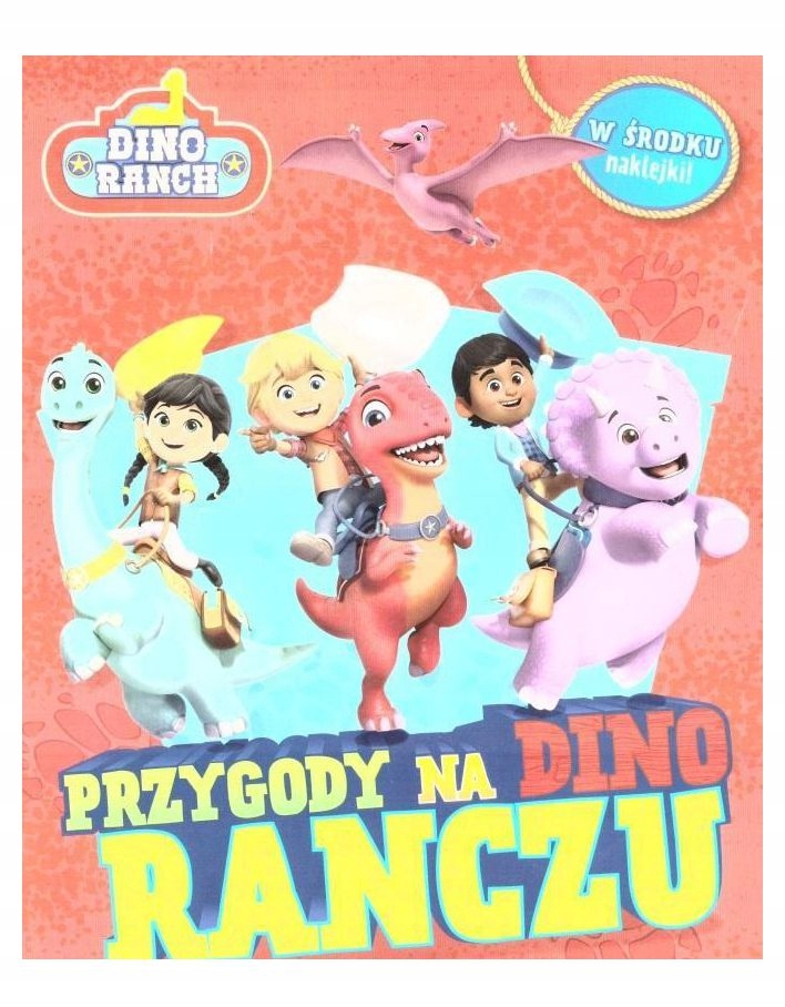 DINO RANCH. PRZYGODY NA DINO RANCZU [KSIĄŻKA]