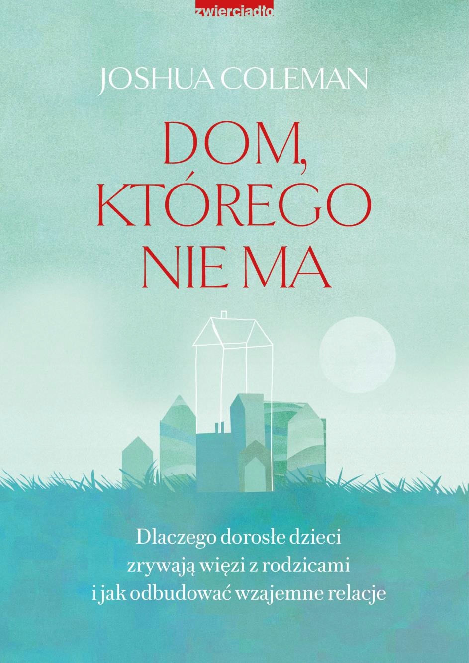 

Dom, Którego Nie Ma Coleman Joshua