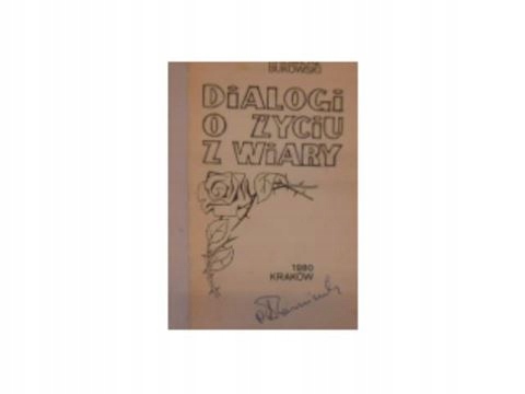 Dialogi ożyciu z wiary - K Bukowski
