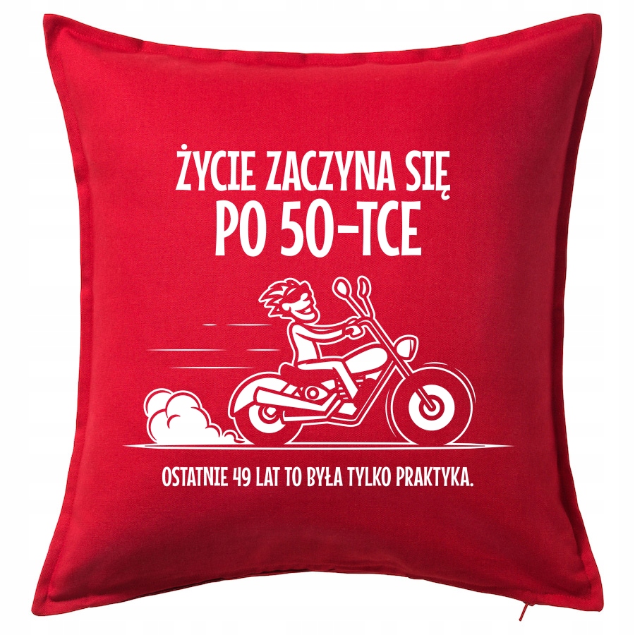 

Życie Zaczyna Się Po 50-TCE poduszka 50x50
