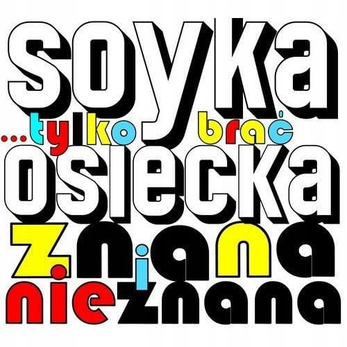Soyka, Stanisław Tylko Brać Osiecka Znana I Nieznana (CD)