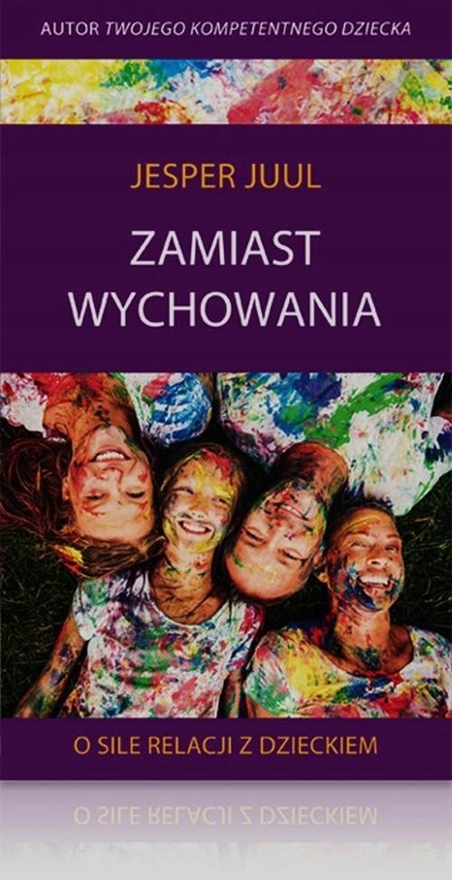 Zamiast wychowania - Jesper Juul | Ebook