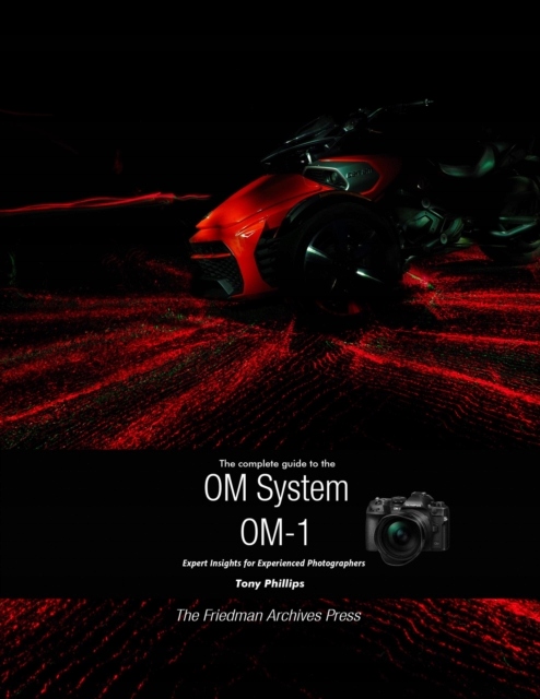 Complete Guide to the OM System OM-1 (2022)