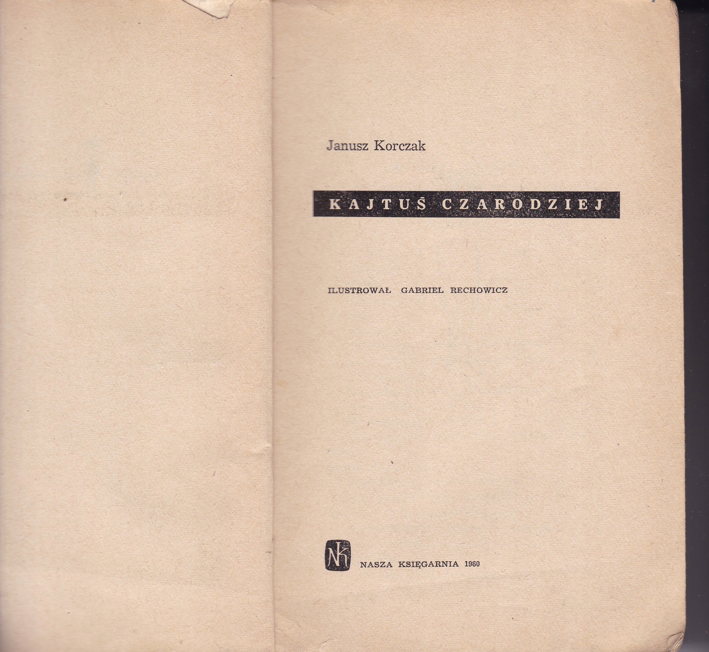 KAJTUŚ CZARODZIEJ- JANUSZ KORCZAK