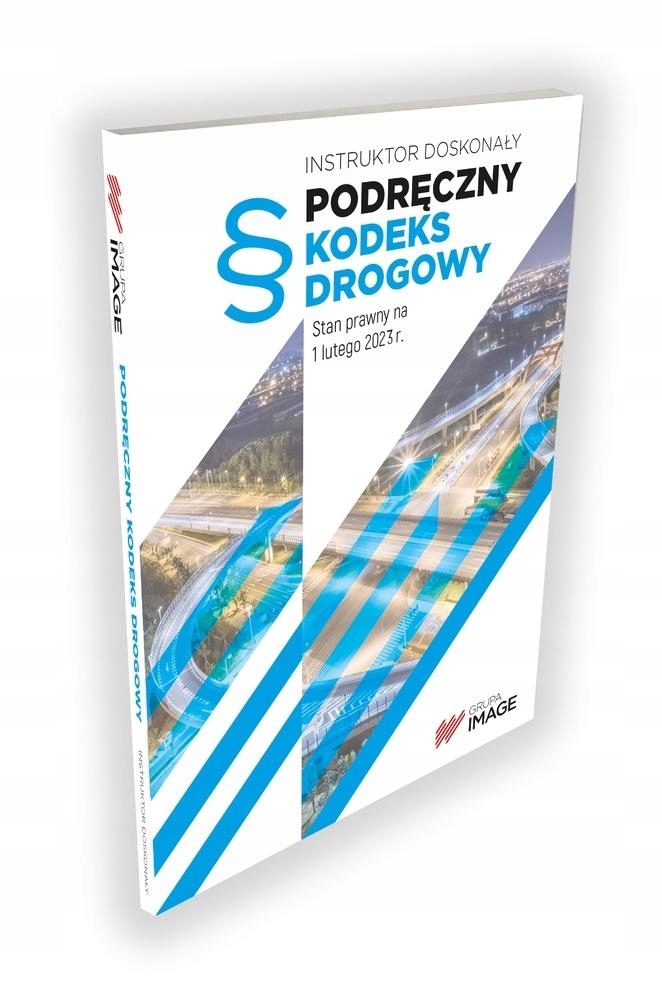 

Podręczny kodeks drogowy Stan prawny na