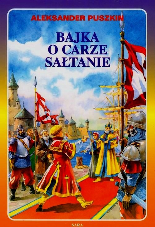 Bajka o carze Sałtanie Sara