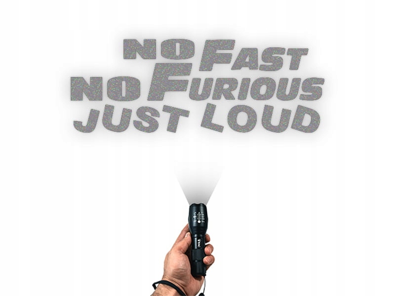 NO FAST NO FURIOUS JUST LOUD - Naklejka na samochód na auto ODBLASKOWA Producent Inny