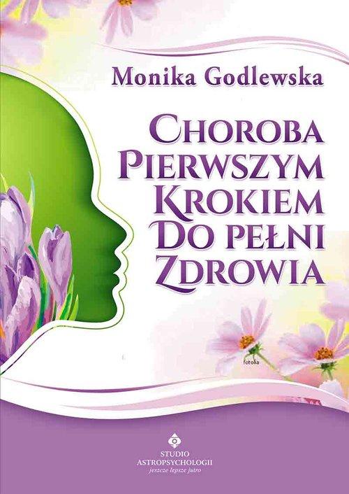 

Choroba pierwszym krokiem do pełni zdrowia Kd