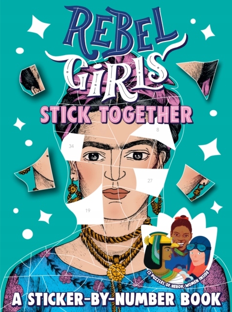 Rebel Girls Stick Together: A Sticker-by-Number