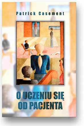 

O Uczeniu Się Od Pacjenta