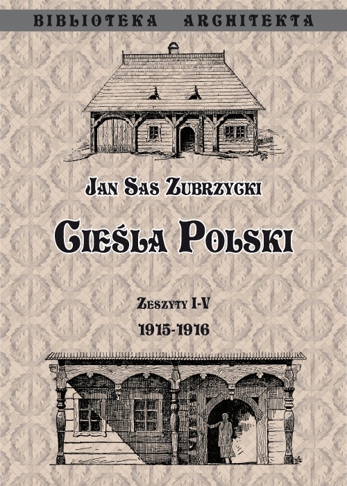 

Cieśla Polski Zeszyt I- IV 1915- 1916