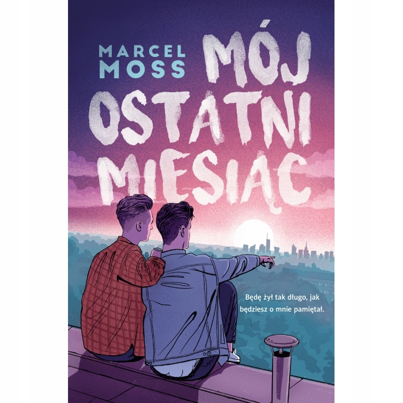 

Mój ostatni miesiąc Marcel Moss