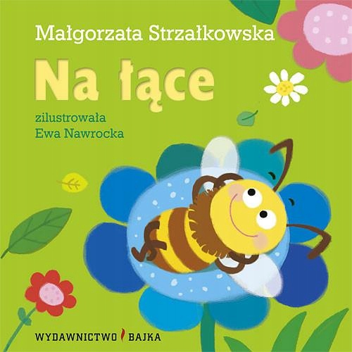 

Na Łące, Strzałkowska Małgorzata