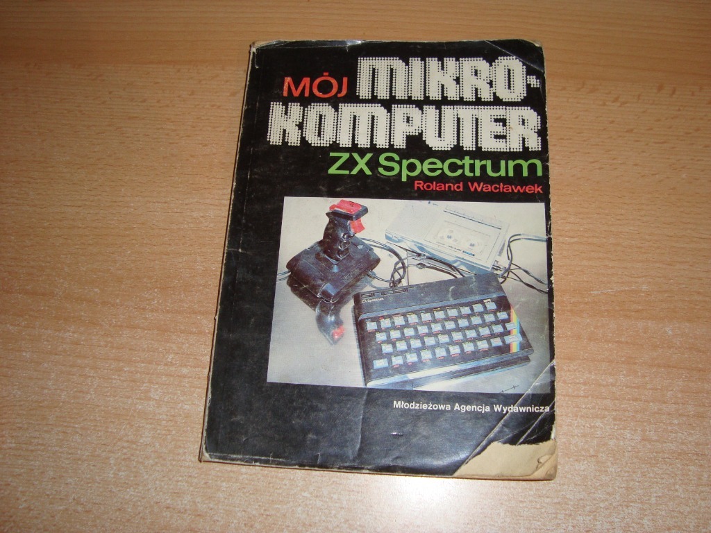Książka Mój mikro-komputer ZX Spectrum Instrukcja